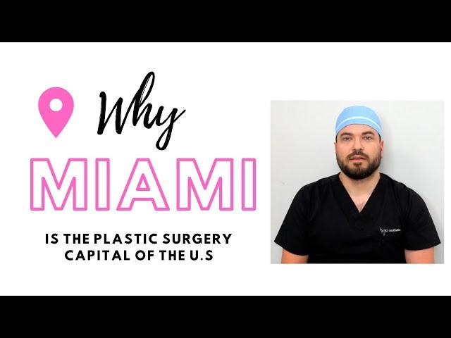 What Everyone Gets Plastic Surgery In Miami - By Dr. Alvarez At Mia Aesthetics