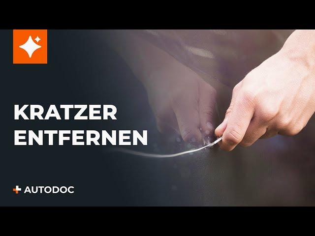 Wie man Kratzer von einem Auto entfernt | Tipps von AUTODOC