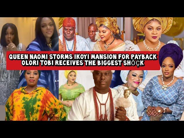 Queen Naomi Storms Ikoyi Mansion for Payback Olori Tobi Receives the Biggest Shôçk