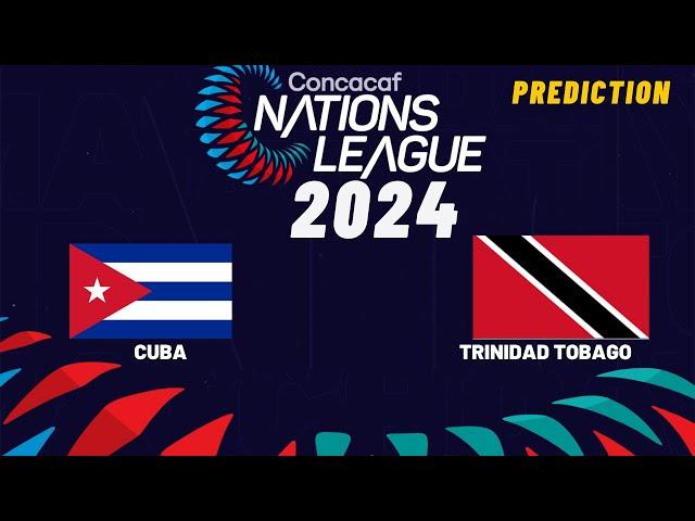 Cuba vs Trinidad Tobago Live Stream CONCACAF Nations League 2024 Commentary Score & Highlights