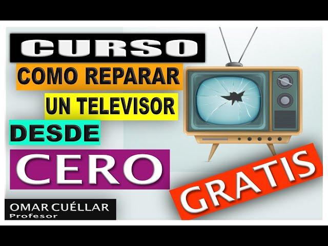 【Aprende Como 】REPARAR un TELEVISOR TRC desde CERO    