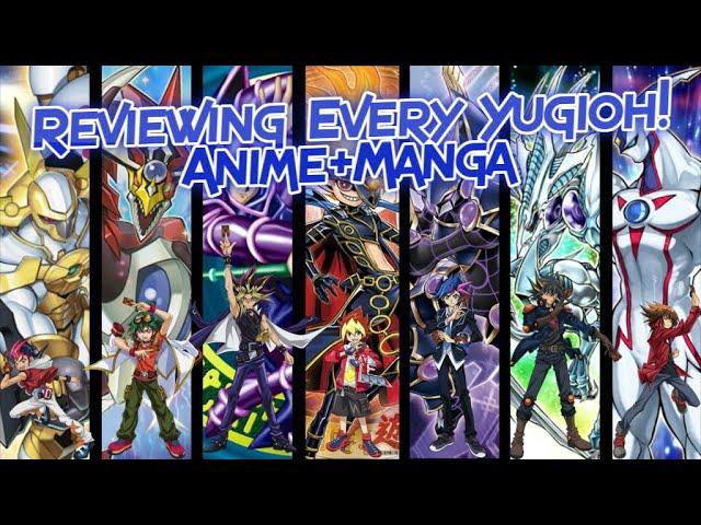 Reviewing EVERY Yugioh! Anime and Manga!