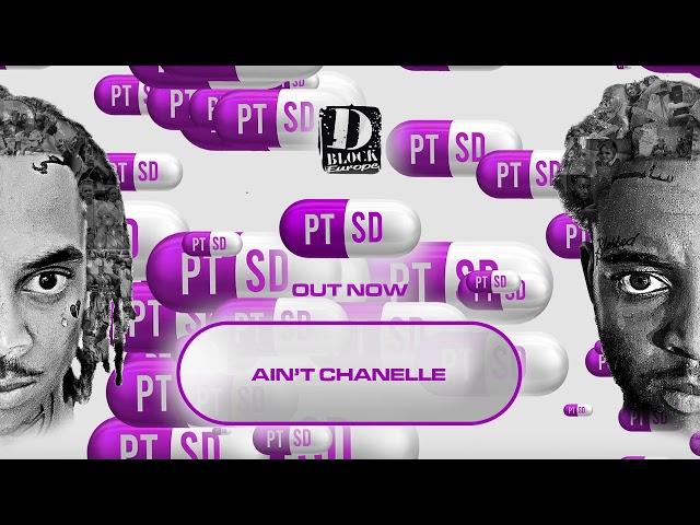 D-Block Europe - Ain't Chanelle