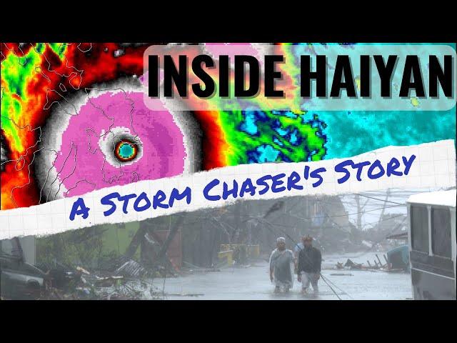 Chasing The World's STRONGEST Storm - Haiyan From Ground Zero