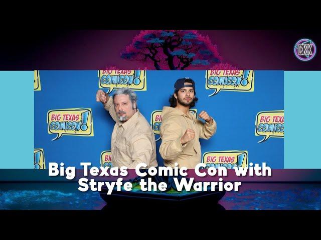 Big Texas Comic Con 2024 with Stryfe the Warrior