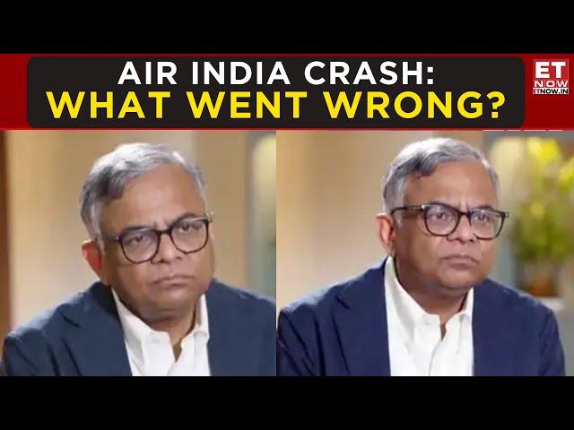 N Chandrasekaran First & Exclusive Interview After Air India Plane Crash | What Exactly Happened?