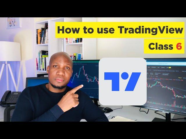 How to use TradingView for beginners 2022 (Class 6)