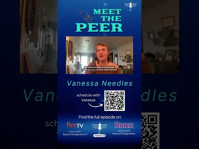 Meet the Peer Sneak Peek: Vanessa Needles, Peer Support Specialist