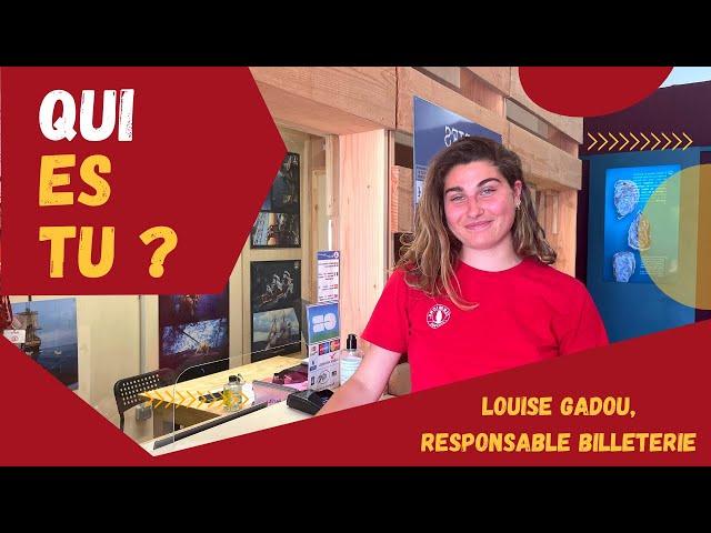 Qui es-tu ? Louise Gadou, Responsable Billetterie.