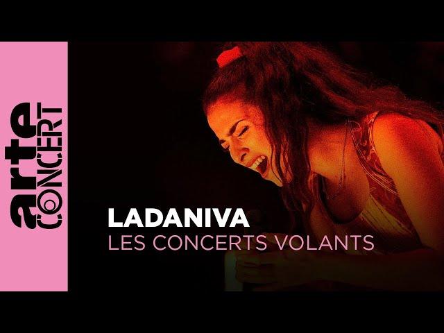 Ladaniva - Les Concerts Volants - ARTE Concert