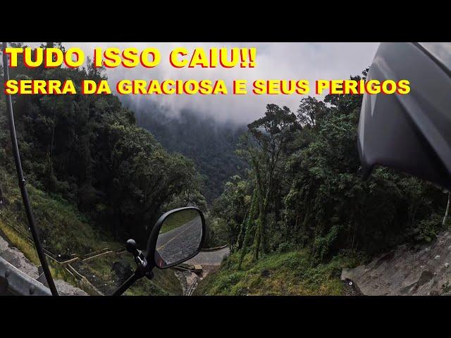 SERRA DA GRACIOSA E SEUS PERIGOS!!!