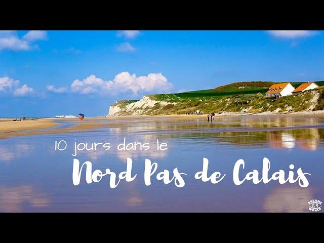 10 jours dans le Nord Pas de Calais - France - Vlog 45