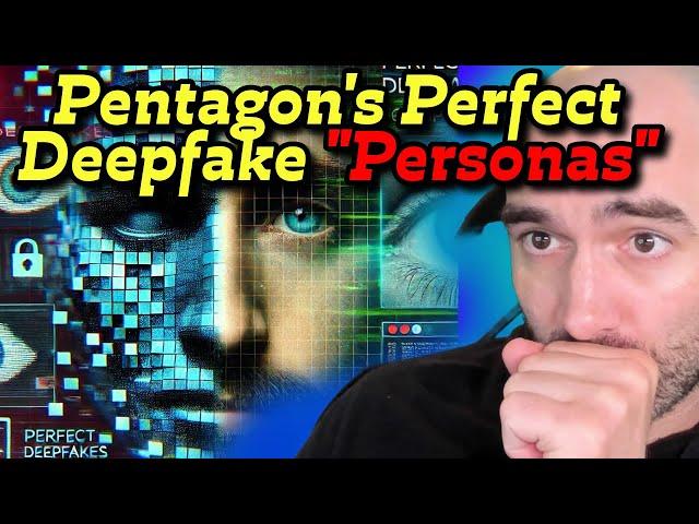 DoD Wants to Use Perfect Deepfakes for Spying Online!