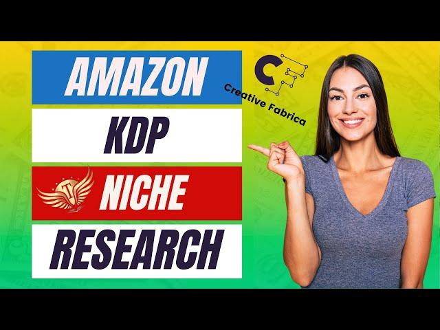 Amazon KDP Niche Research: How To Use Creative Fabrica To Find Profitable KDP Niches