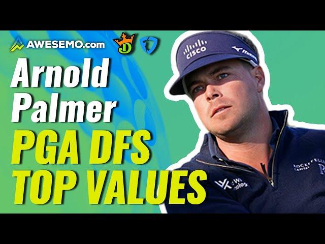 2022 Arnold Palmer Invitational Top 5 PGA DFS Value Picks | DraftKings, FanDuel Fantasy Golf Picks