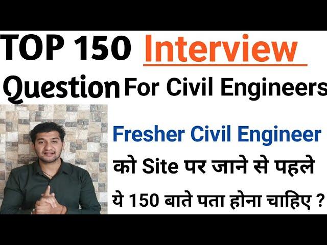 Top 150 Interview Questions for Civil Engineers | Practical Knowledge