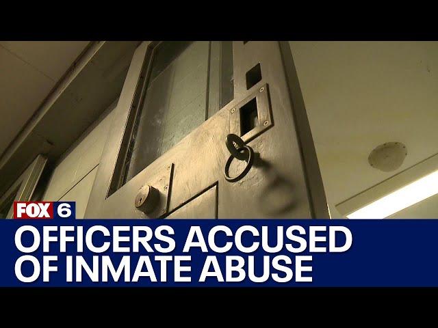 Milwaukee County Jail inmate abuse, former officers charged | FOX6 News Milwaukee