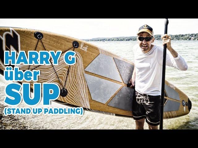 HARRY G über SUP (Stand Up Paddling)