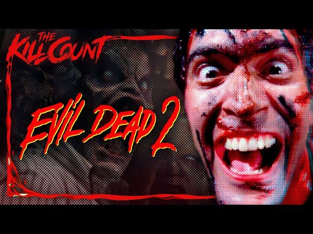 Evil Dead 2 (1987) KILL COUNT