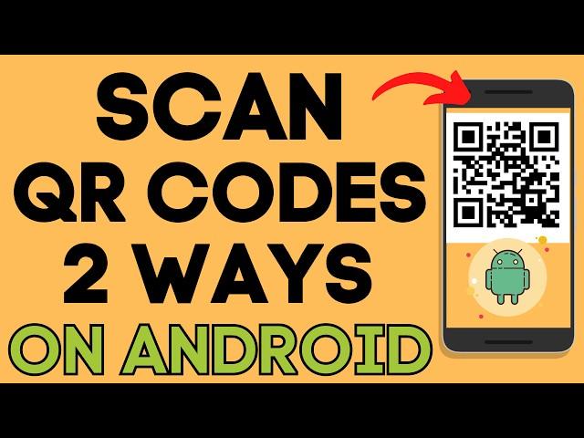 How to Scan QR Code on Android - 2 Ways