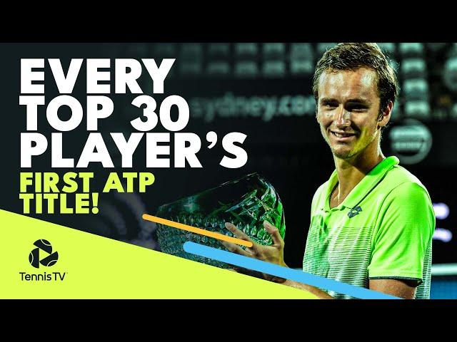 EVERY TOP 30 PLAYER'S FIRST ATP TITLE!