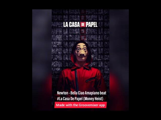 Newton - Bella Ciao Amapiano beat #La Casa De Papel (Money Heist) made with the Groovemixer app