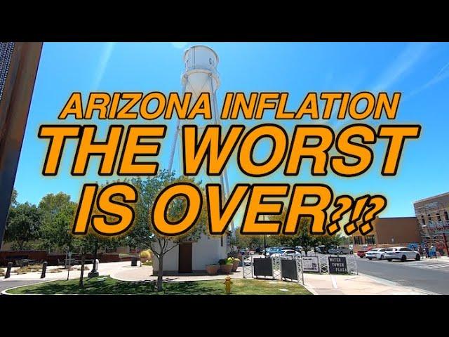 Cost of Living in ARIZONA PEAKING or More Inflation Coming?!?