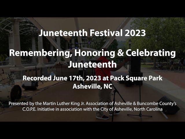 MLK Juneteenth Festival Opening (Live at Pack Square Park, Asheville N.C.)