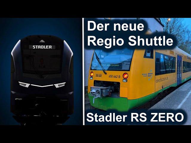 Der neue Regio Shuttle - Stadler RS ZERO | Erste Informationen zum neuen Triebwagen