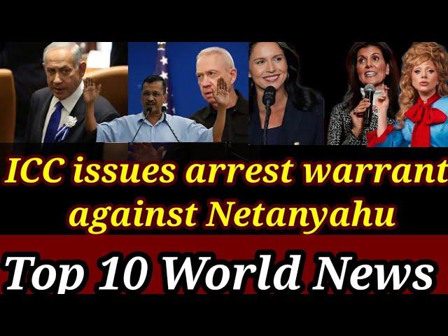 World Breaking News Today | Top 10 Breaking News | Netanyahu arrest warrants | Us On Gautam Adani