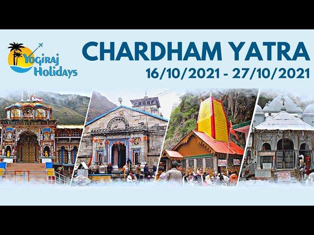 Chardham Yatra 2021 And 2022....Yogiraj Holidays....Chardham Yatra Package Information....