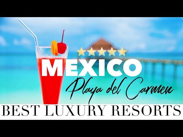 TOP 12 Best Hotels & Luxury Resorts PLAYA DEL CARMEN (Hotel Xcaret, Melia Paradisus, Iberostar etc.)