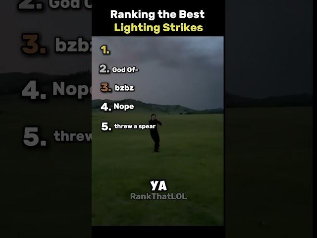 Ranking the best   Lightning  strike ￼￼￼