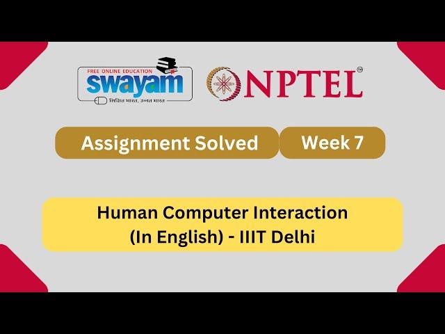 Human Computer Interaction (In English) Week 7 | NPTEL ANSWERS 2025 | #nptel2025 #myswayam #nptel