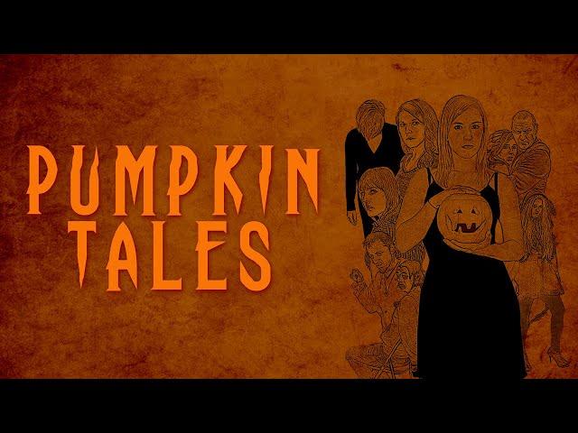 Anthology Halloween Horror Short Films "Pumpkin Tales"