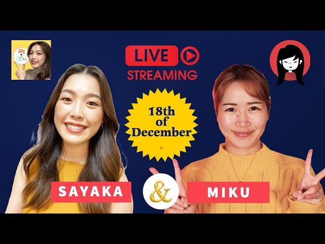 YouTube Live with Sayaka (Nihongo Dekita)