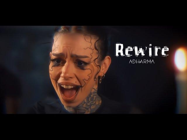 ADHARMA - Rewire (Official Music Video)