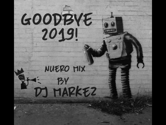 Good bye 2019! Nuerofunk Mixtape by Dj Markez