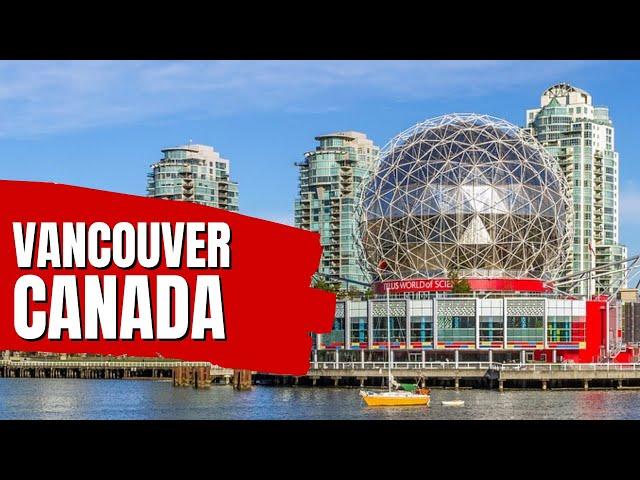 10 BEST THINGS TO DO IN VANCOUVER BC CANADA