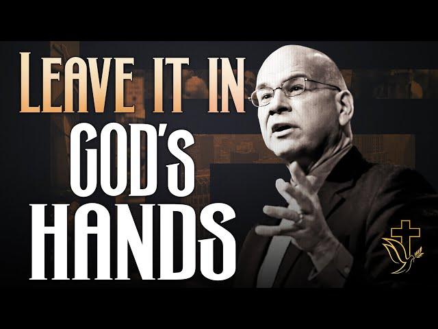 Leave It in God’s Hands, He Knows You’re Tired: Tim Keller Motivation ( C.S. Lewis Inspiration )