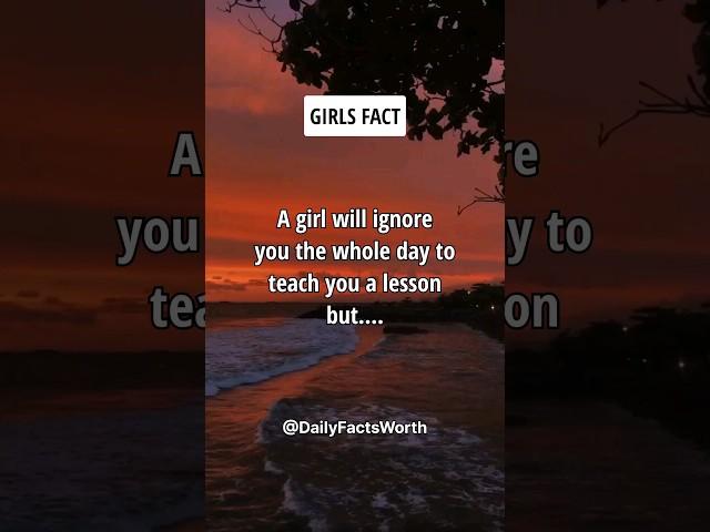 A girl will ignore you the whole day to teach you a lesson but.... #shorts