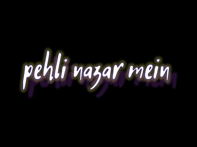 pehli nazar mein lyrics whatsapp status | captain bhavik | 20 days challenge