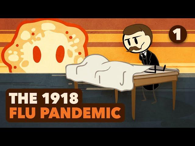 The 1918 Flu Pandemic - Emergence  - Part 1 - Extra History