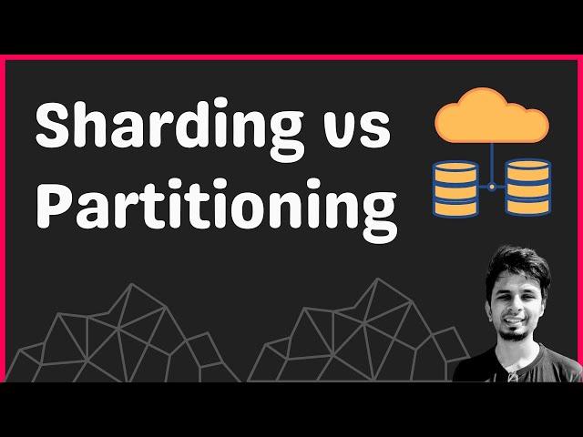 Database Sharding and Partitioning