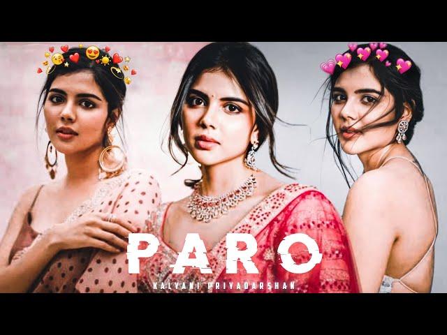 NEJ Paro Kalyani Priyadarshan status |Kalyani Priyadarshan Status | Paro Song |#paro @Rohitfx01