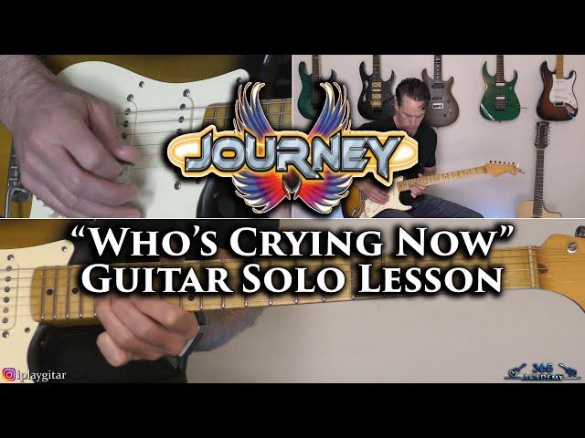 Journey - Who's Crying Now Guitar Solo Lesson - Neal Schon