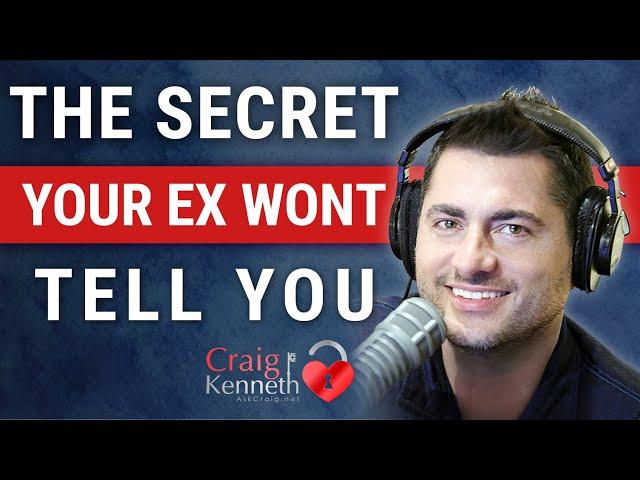 The Secret Your Ex Doesn't Want You To Know