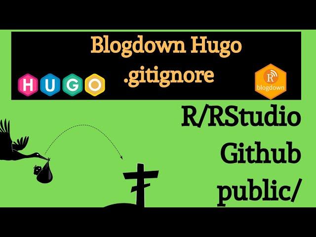 Create a .gitignore file - R Blogdown Hugo Site