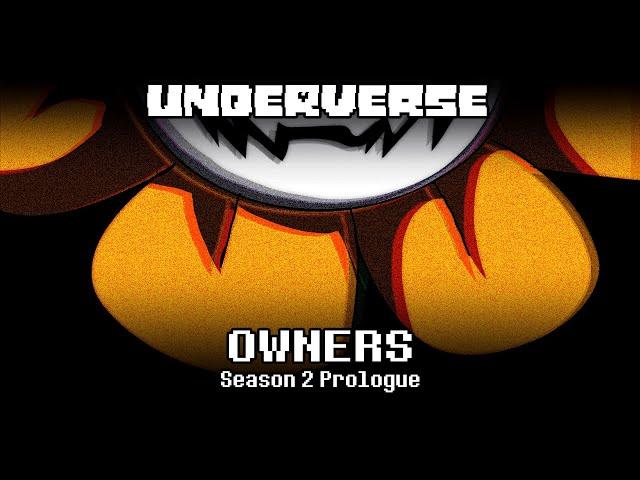 OWNERS  - UNDERVERSE SEASON 2 - Prologue