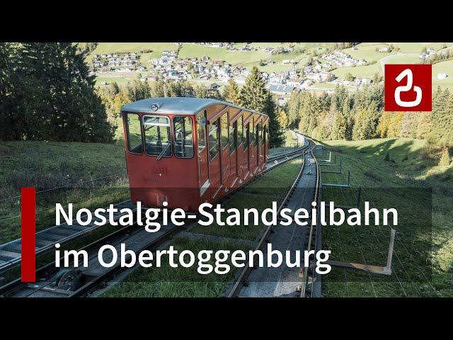 Standseilbahn Unterwasser - Iltios | Geschichtsträchtige Seilbahn im Obertoggenburg | Von Roll 1934